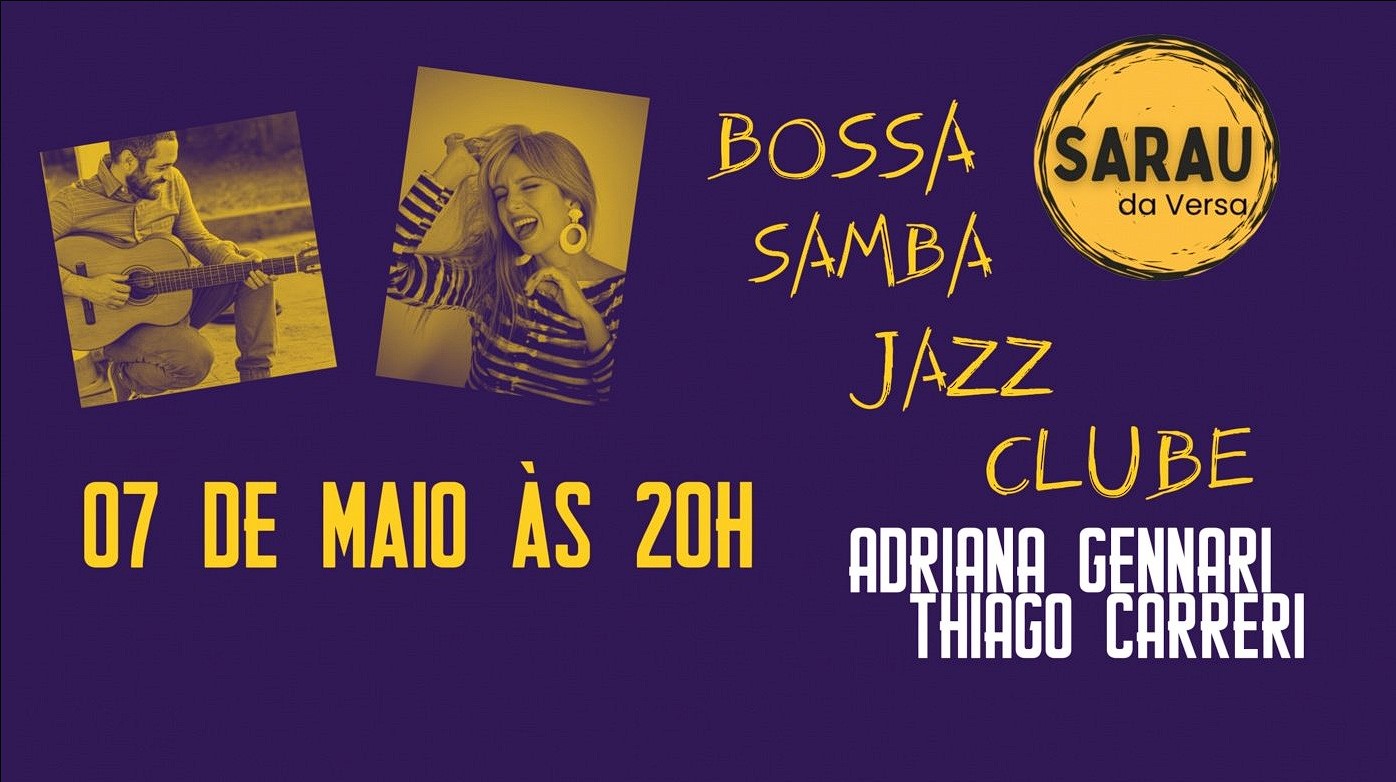 BOSSA, SAMBA E JAZZ CLUBE - Adriana Gennari e Thiago Carreri